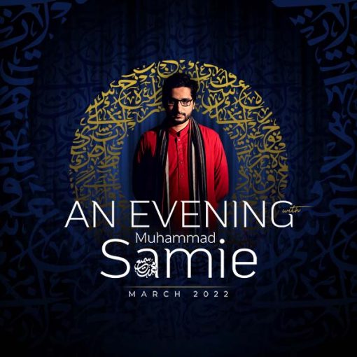 An Evening with Muhammad Samie